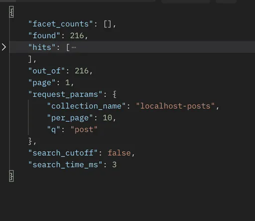 Image 2 for ok. here’s what I have so far. here’s a copy of the GET request to look at the `localhost-posts` collection _before_ indexing documents
```{
    "facet_counts": [],
    "found": 0,
    "hits": [],
    "out_of": 0,
    "page": 1,
    "request_params": {
        "collection_name": "localhost-posts",
        "per_page": 10,
        "q": "post"
    },
    "search_cutoff": false,
    "search_time_ms": 0
}```
then I’ve got two screenshots. one is the network response from the client once the POST request resolves. it’s showing the JSON response from the typesense server. the second screenshot though shows that only 216 documents got indexed